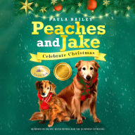 Peaches and Jake Celebrate Christmas