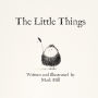The Little Things