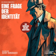 Eine Frage der Identität: Ein Sherlock Holmes Abenteuer