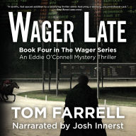 Wager Late: An Eddie O'Connell Mystery Thriller