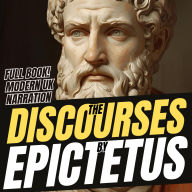 Epictetus Discourses: Timeless Stoic Lessons for Strength, Serenity, and Self-Mastery (UK Accent)