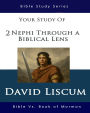 2 Nephi Through a Biblical Lens: Bible Vs Mormon