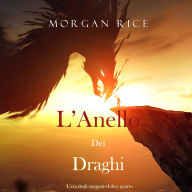 L'anello dei draghi (L'era degli stregoni-Libro quarto): Narration par une voix synthétisée
