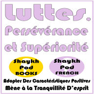 Luttes, Persévérance et Supériorité