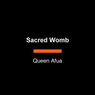 Sacred Womb: From Trauma to Transformation