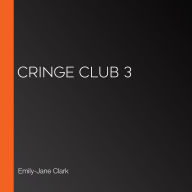 Cringe Club 3
