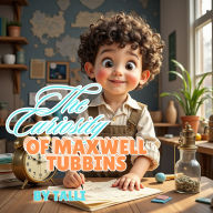 Maxwell Tubbins and the Marvelous Study on Physics