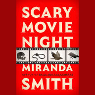 Scary Movie Night: A Novel