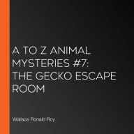 A to Z Animal Mysteries #7: The Gecko Escape Room