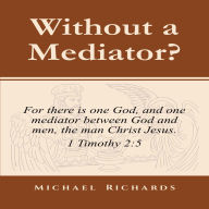Without a Mediator?
