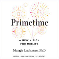 Primetime: A New Vision for Midlife