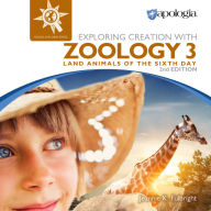 Exploring Creation with Zoology 3, Land Animals of the Sixth Day