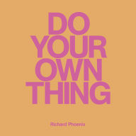 Do Your Own Thing