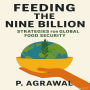 Feeding the Nine Billion: Strategies for Global Food Security