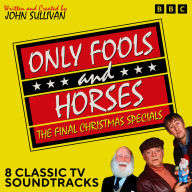 Only Fools and Horses: The Final Christmas Specials: 8 Classic TV Soundtracks