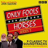Only Fools and Horses: Series 7: 9 Classic TV Soundtracks including Christmas specials