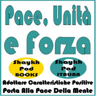 Pace, Unità e Forza