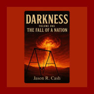 Darkness Volume One: The Fall of a Nation