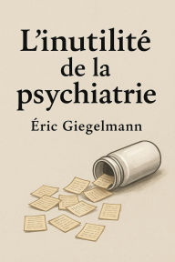 L'inutilité de la psychiatrie