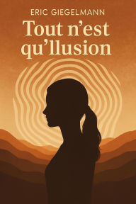 Tout n'est qu'illusion