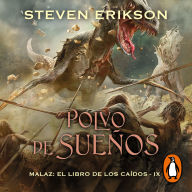 Polvo de sueños (Malaz: El Libro de los Caídos 9)