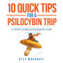 10 Quick Tips For A Psilocybin Trip: A Takeoff, Landing, and Integration Guide