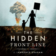 The Hidden Front Line: An Abridged Version of Charlotte's War