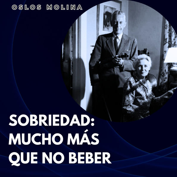 Sobriedad: Mucho Más que No Beber: Experiencias AA