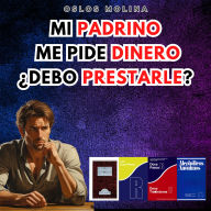 Mi padrino me pidió dinero ¿Debo de prestarle?: Vivir Para Servir