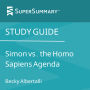 Study Guide: Simon vs. the Homo Sapiens Agenda by Becky Albertalli (SuperSummary)