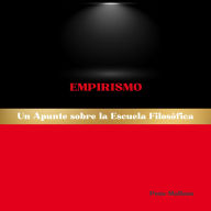 Empirismo: Un Apunte sobre la Escuela Filosófica