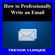 How to Professionally Write an Email