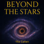 Beyond the Stars: Astronomy in the 21st Century