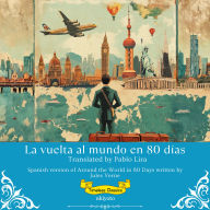 La vuelta al mundo en 80 días Spanish Version of Around the World in 80 Days