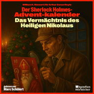 Das Vermächtnis des Heiligen Nikolaus: Der Sherlock Holmes-Adventkalender