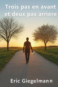 Trois pas en Avant et deux pas en Arrière