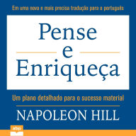 Pense e Enriqueça: Em uma nova e mais precisa tradução para o português