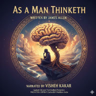 As a Man Thinketh by James Allen ( Hindi ): Timeless Wisdom for Success, Peace, and Purpose
