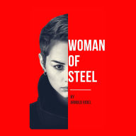 Woman Of Steel