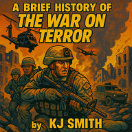 A Brief History of the War on Terror