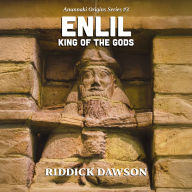Enlil, King of the Gods