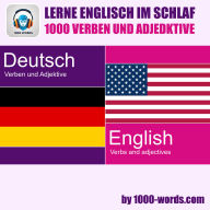 Lerne Englisch im Schlaf - 1000 Verben und Adjektive