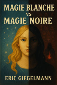 Magie Blanche vs Magie Noire
