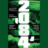 2084: A Novel of the Climate War