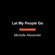 Let My People Go: A Story of Awakening