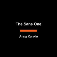 The Sane One: A Memoir