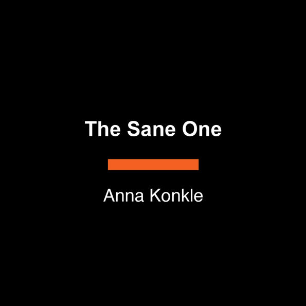 The Sane One: A Memoir