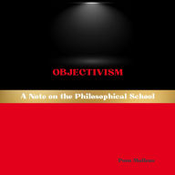 Objectivism: A Note on the Philosophical School