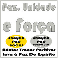 Paz, Unidade e Força