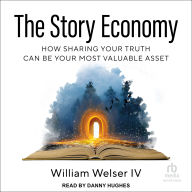 The Story Economy: How Sharing Your Truth Can Be Your Most Valuable Asset